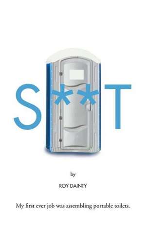 S**t de Roy Dainty