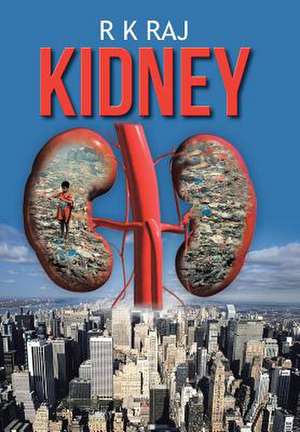 Kidney de R K Raj