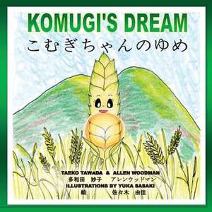 Komugi's Dream de Mrs Taeko Tawada