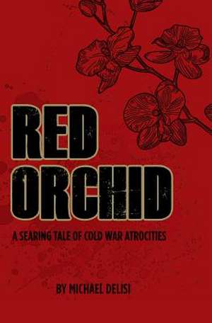 Red Orchid de Michael Delisi