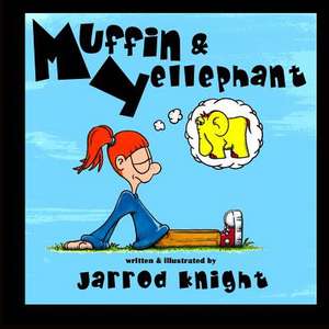 Muffin & Yellephant de Jarrod Knight