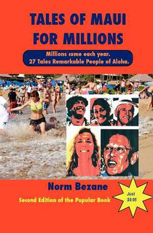 Maui Tales for Millions de Norm Bezane