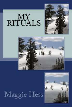 My Rituals de Maggie Ellen Robin Hess