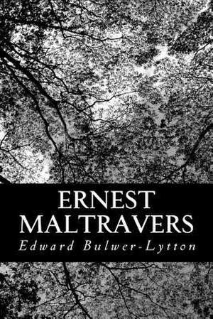 Ernest Maltravers de Edward Bulwer Lytton Lytton