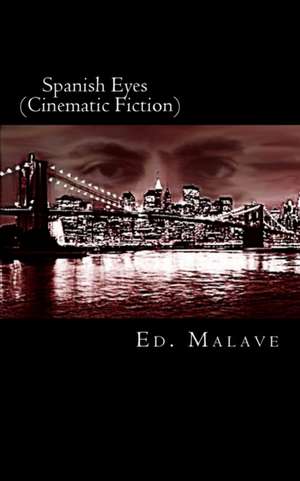 Spanish Eyes de Ed Malave