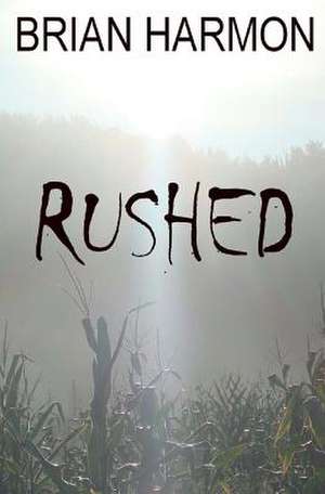 Rushed de Brian Harmon