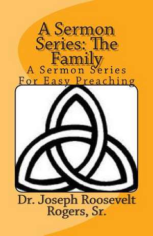 A Sermon Series de Sr. Dr Joseph Roosevelt Rogers