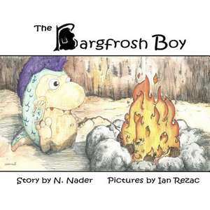 The Bargfrosh Boy de N. Nader