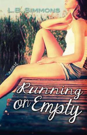 Running on Empty de L. B. Simmons