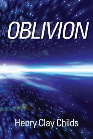 Oblivion de Henry Clay Childs