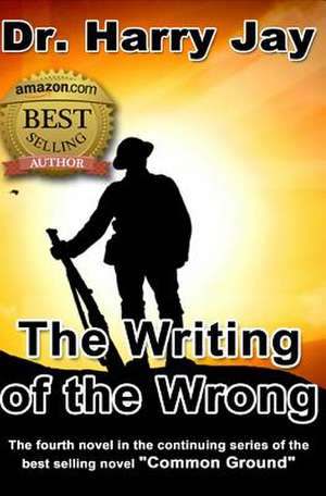 The Writing of the Wrong de Harry Jay