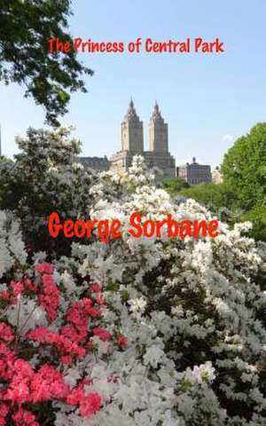 The Princess of Central Park de Sorbane, MR George