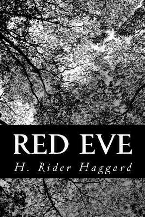 Red Eve de H. Rider Haggard