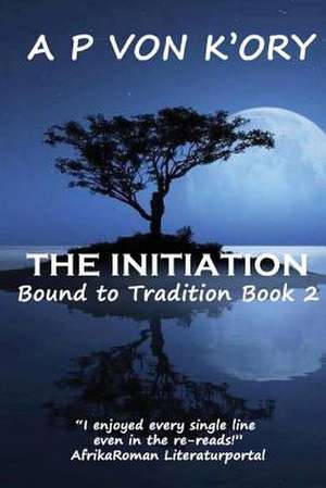 Bound to Tradition de A. P. Von K'Ory