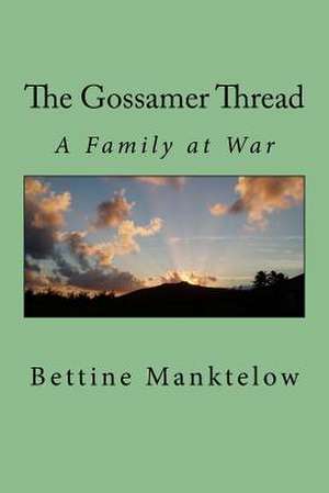 The Gossamer Thread de Bettine Manktelow