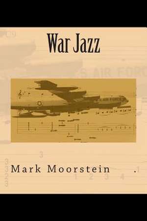 War Jazz de Moorstein, Mark