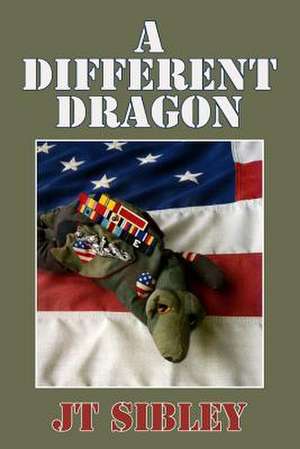 A Different Dragon de J. T. Sibley