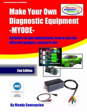 Make Your Own Diagnostic Equipment (Myode) de Mandy Concepcion