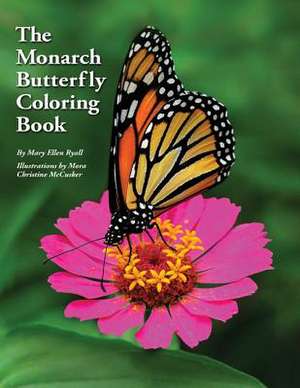 The Monarch Butterfly Coloring Book 2013 de Mary Ellen Ryall