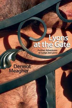 Lyons at the Gate de Dermot Meagher