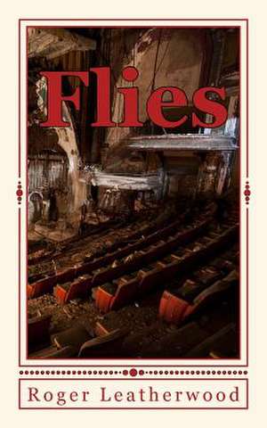 Flies de Roger Leatherwood