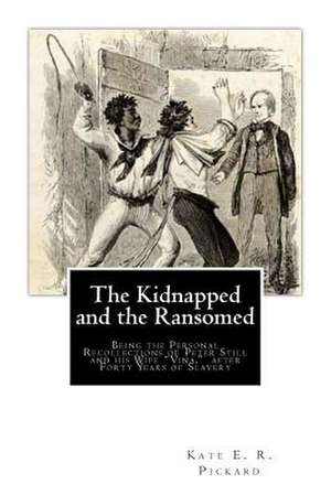 The Kidnapped and the Ransomed de Mrs Kate E. R. Pickard