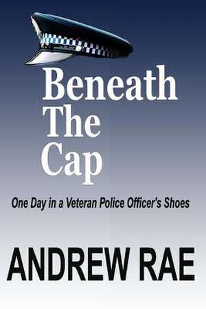 Beneath the Cap de Andrew Rae