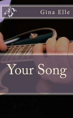 Your Song de Gina Elle