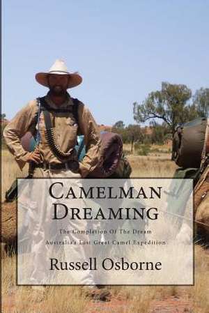 Camelman Dreaming de MR Russell Andrew Osborne