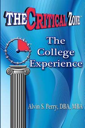 The College Experience de Alvin S. Perry