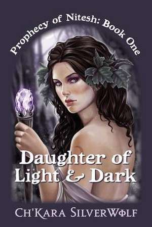 Daughter of Light & Dark de MS Ch Silverwolf