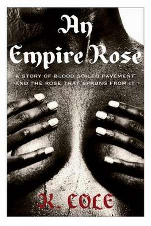 An Empire Rose de K. Cole