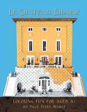 Le Chateau Bidaine de Suze Perry-Hinkle