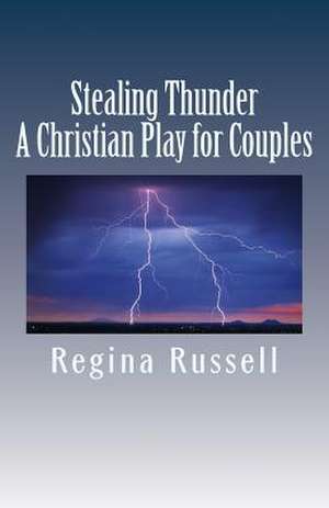 Stealing Thunder de Regina Maxine Russell