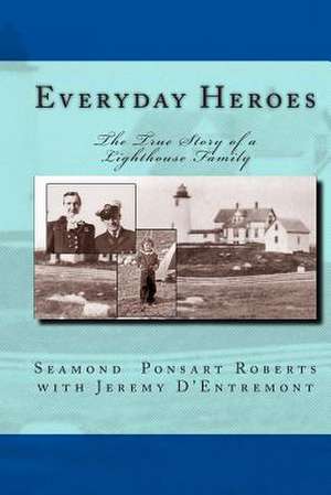 Everyday Heroes de Seamond Ponsart Roberts