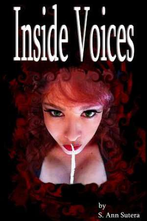 Inside Voices de S. Ann Sutera