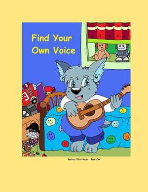 Find Your Own Voice de Moondancer Voller