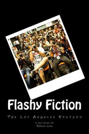 Flashy Fiction de Darian Lane