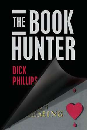 The Book Hunter de Dick Phillips