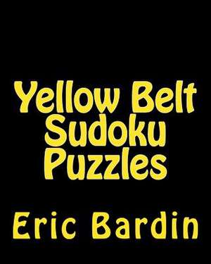 Yellow Belt Sudoku Puzzles de Eric Bardin