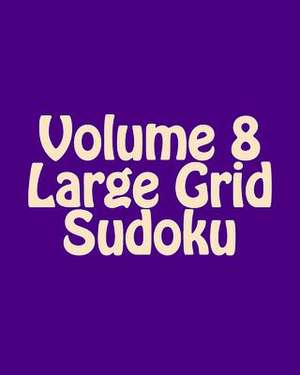 Volume 8 Large Grid Sudoku de Mark Brightwell