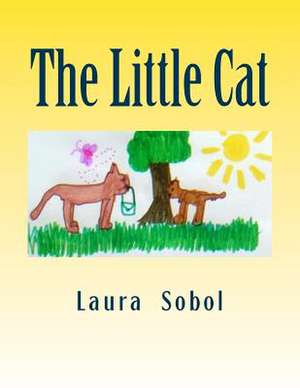 The Little Cat de Laura Eloisemarie Sobol