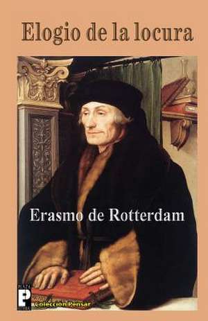 Elogio de La Locura de Erasmo de Rotterdam