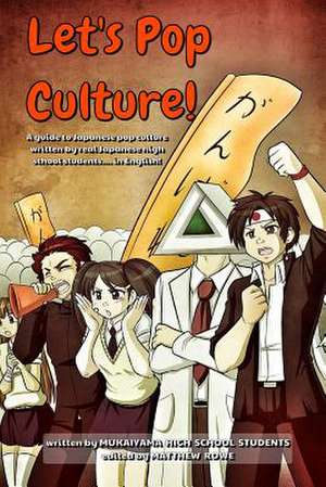 Let's Pop Culture! O( Degreeso Degrees)O de Mukaiyama High School Students