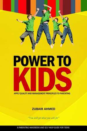 Power to Kids de MR Zubair Ahmed