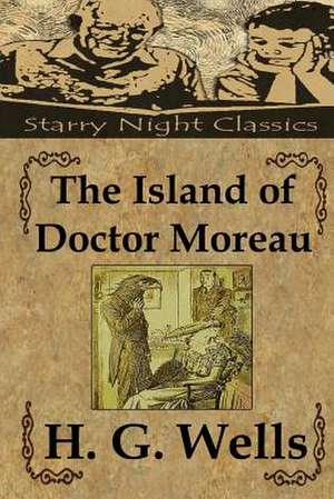 The Island of Doctor Moreau de H. G. Wells