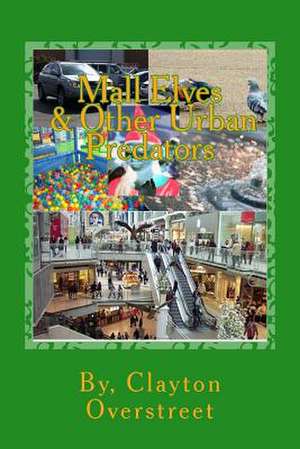 Mall Elves de Clayton Overstreet