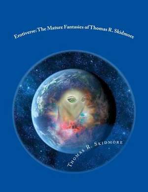 Erotiverse de Thomas R. Skidmore