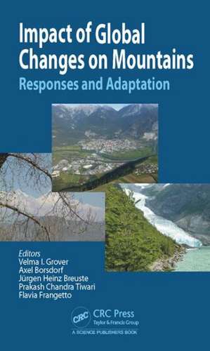 Impact of Global Changes on Mountains: Responses and Adaptation de Velma I. Grover