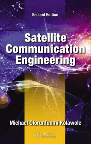 Satellite Communication Engineering de Michael Olorunfunmi Kolawole